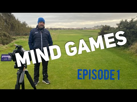 Mind Games... Episode 1 - Play Better Golf by improving your mental game