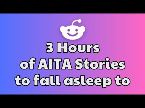 3 HOURS Of Interesting AITA Stories To Fall Asleep To | Best Reddit Stories Compilation -  iReddit