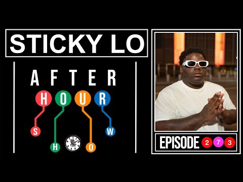 Sticky Lo - After hour show performance #273