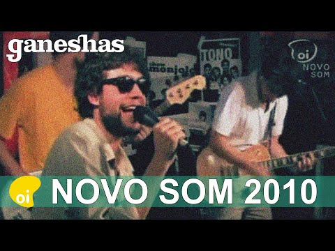 Oi NOVO SOM | GANESHAS | REMASTER #2010 - #mbp #rocknacional #musicabrasileira #brasil