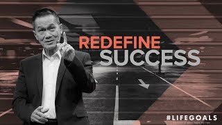 #Lifegoals - Redefine Success - Peter Tanchi