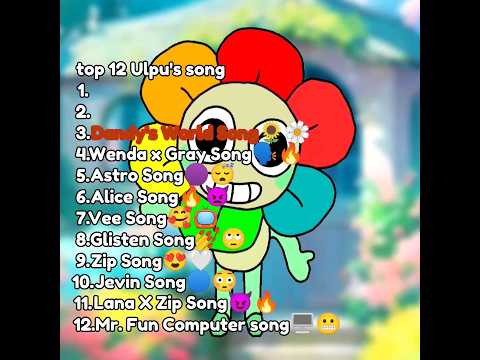 Top 12 @UlpuOfficial's Song😈😬💀 #stickman44 #sprunki #fpe #dandyworld #dandysworld #vee #shelly