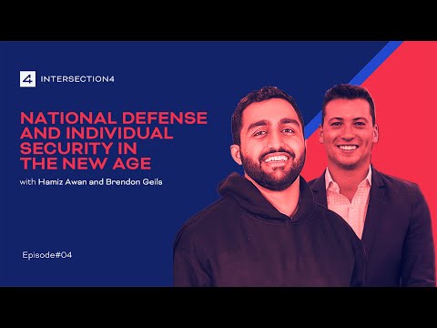 Intersection4 Podcast - Episode #04 - National Defense and Individual Security In The New Age