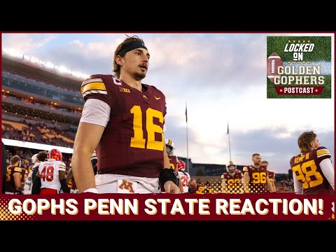 Locked On Gophers POSTCAST: Gophers Can't Hold On vs. Penn State In Heartbreaker, 26-25