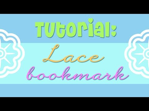 ❀ Tutorial: make a lace bookmark ❀