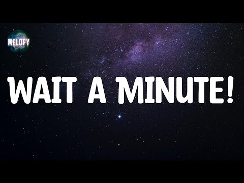 Willow - Wait a Minute! (Lyrics)