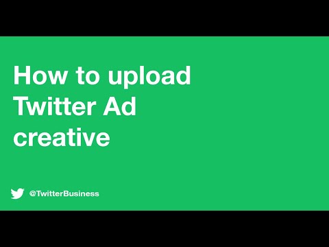 Twitter Ads 101: How to upload creative