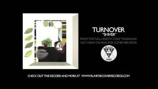 Turnover - Shiver (Official Audio)