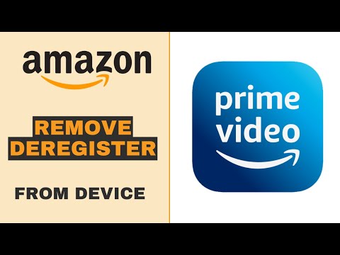 Amazon Prime Video -  Remove or Deregister Connected Device