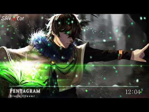 Black Clover OST - Pentagram - Extended Version.