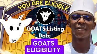 ALHAMDULILLAH 😀 GOATS NEW UPDATE~ GOATS CRITERIA AND ELIGIBILITY AND TGE ON DECEMBER ✅