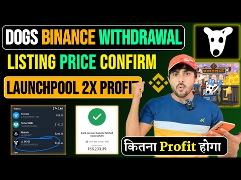 Dogs Coin Binance Withdrawal 20K🤩|| Dogs Airdrop Price || Dogs Coin Listing & Withdrawal New Upadte