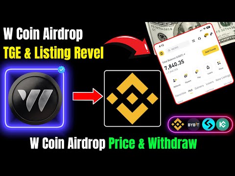 W Coin Airdrop TGE & Listing Revel | W Coin Airdrop Price & Withdraw |