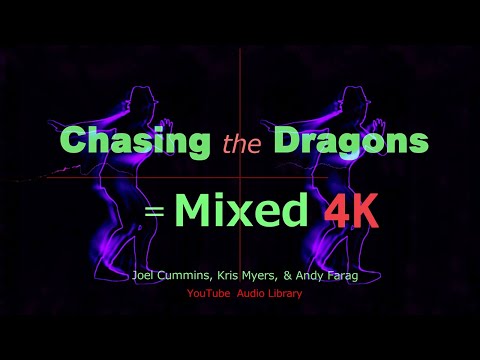 Chasing the Dragons Mixed - Cummins, Myers, Farag