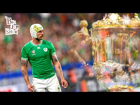 Ireland's RWC 2023 Grief | Mack Hansen | The Big Jim Show