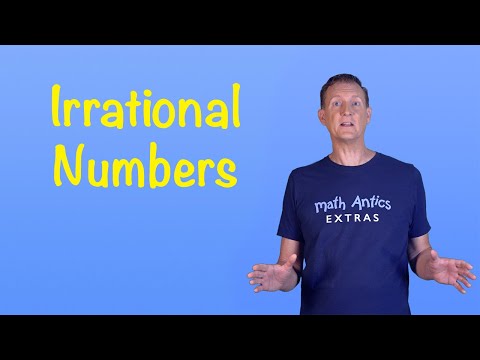 Irrational Numbers - Math Antics Extras