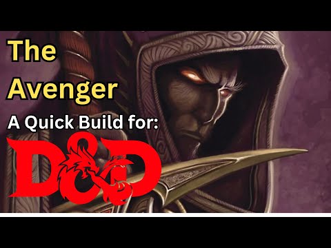 Creating the 4e Avenger! A quick build for Dungeons and Dragons 5th edition.