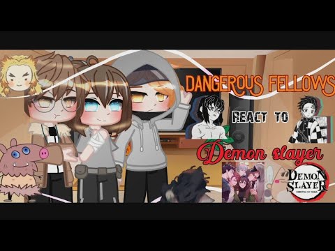 •🧟‍♂️Dangerous Fellows react to Demon Slayer🧟‍♂️•[LATE 10K SPECIAL]Manga Spoiler?|Annes Gacha_Life