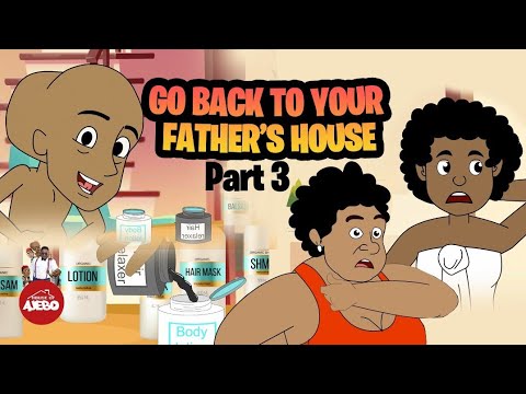 Go back to your father's House 3