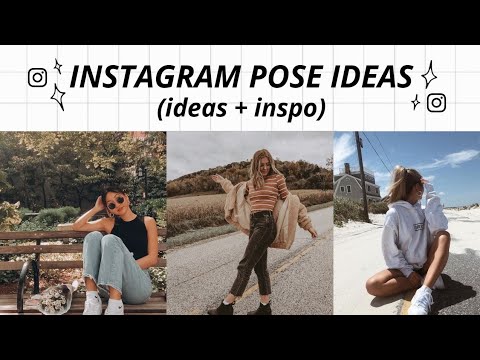 50+ Instagram Pose Ideas (sitting poses, selfie poses, standing poses....)