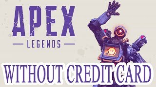 How To Get Apex Legends Twitch Prime Skin For Free Without VISA Credit Card