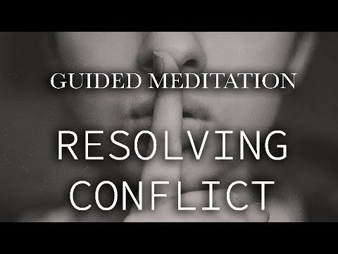 Resolving Conflict - Guided Meditation Hypnosis Therapy