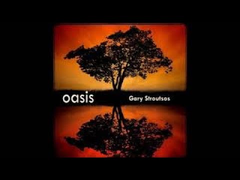 Gary Stroutsos Oasis (full album)