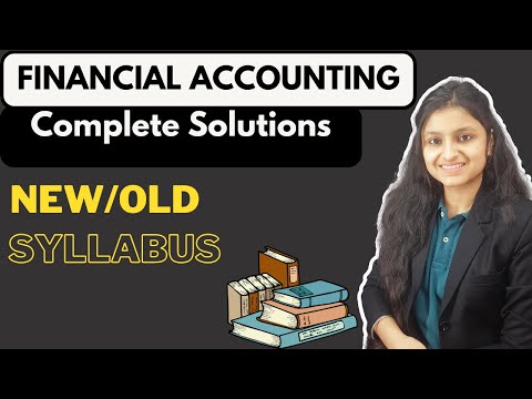 Financial Accounting Suggested Solutions | New/Old Syllabus | July 2023