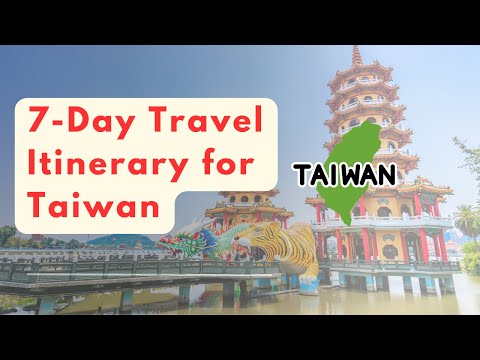 7-Day Travel Itinerary for Taiwan: Explore the Best of Taiwan in One Week! 4K video