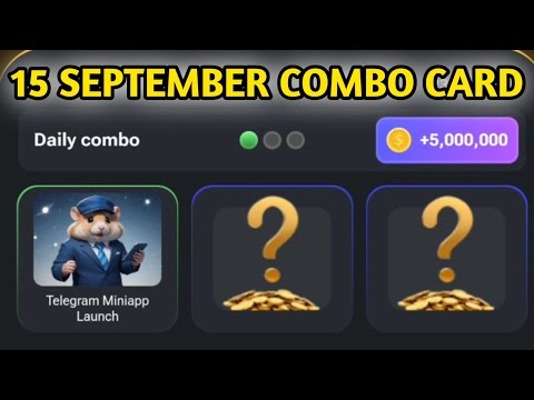 today hamster combo card |  daily hamster Kombat combo| September 15 #hamsterkombatcombocard