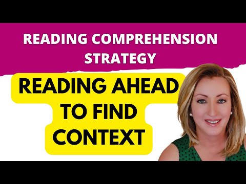 Reading Comprehension Strategy | Reading Ahead to Find Context | Examples Given