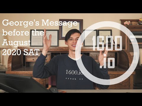 August 2020 SAT final message from George of 1600.io