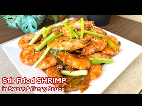 How to cook STIR-FRIED SHRIMP in Sweet and Tangy Sauce | Easy and Simple Shrimp Recipe