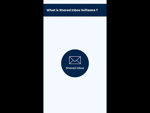 What is Shared Inbox?