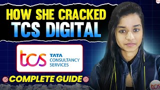 How She Cracked TCS Digital | 7LPA+ Offer | Complete Strategy 🔥