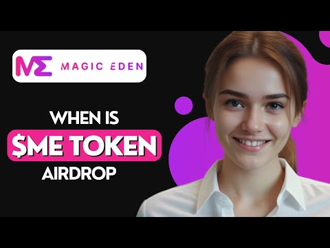 When Is Magic Eden $ME Token Airdrop And How To Qualify