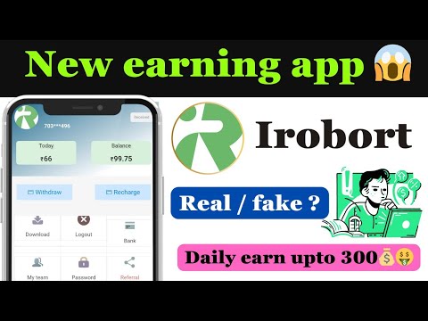 Irobot app | New Earning App 😱 | open irobot withdrawal proof 😲 | Real or Fake 😭