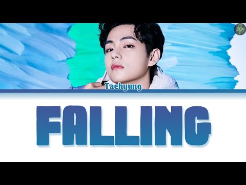 Taehyung -Falling- Lyrics