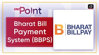 Bharat Bill Payment System (BBPS): NPCI