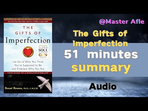 Summary of The Gifts of Imperfection by Brené Brown | 51 minutes audiobook summary