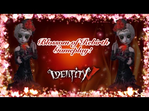 Blossom of Rebirth Gameplay!!! || Identity V || - PRISMAGIX