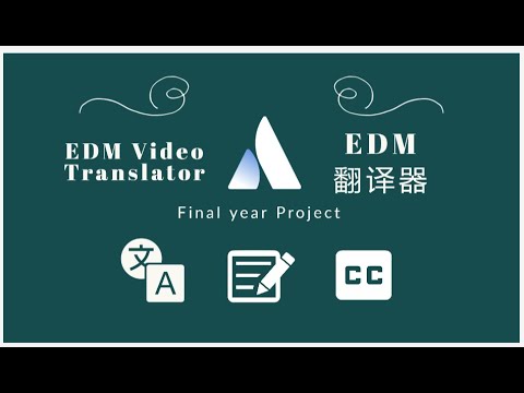 EDM Video Translator