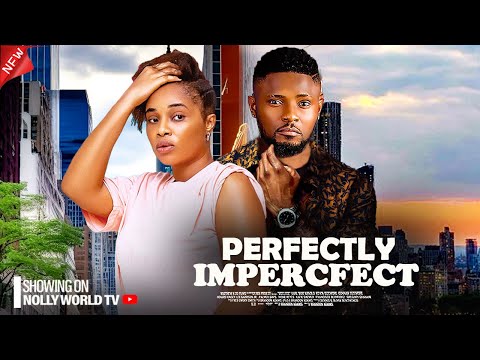 PERFECTLY IMPERFECT IN LOVE - MAURICE SAM, ONYII ALEX 2024 latest nigerian movie