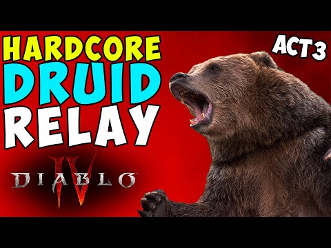 There Will Be Blood -  Hardcore Druid Relay Vs Act 3 | Diablo 4 | Hardest Difficulty 4 Player COOP