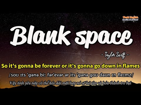 Học tiếng Anh qua bài hát - BLANK SPACE - (Lyrics+Kara+Vietsub) - Thaki English