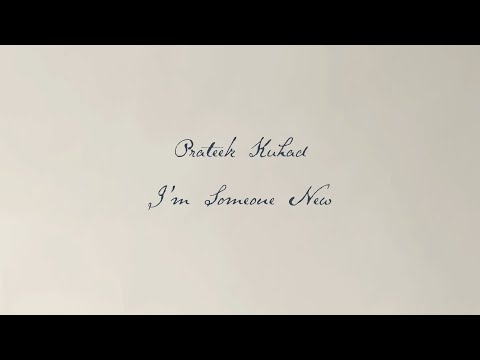 Prateek Kuhad - I'm Someone New (Official Lyric Video)