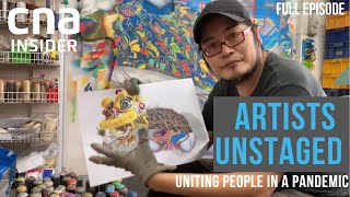 How Singapore's Creative Community Is Uniting People In A Pandemic | Artists Unstaged | Part 2/2