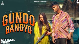 Gundo Bangyo (Official Video) | B Happie | Bikaneri Girl | New Rajasthani Song 2024