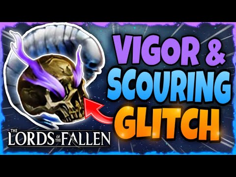 INFINITE VIGOR & UMBRAL SCOURING GLITCH - The Lords Of The Fallen BEST Umbral Scouring Farm