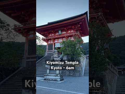 KIYOMIZU 清水寺 Kyoto at 6am #清水寺 #kiyomizudera